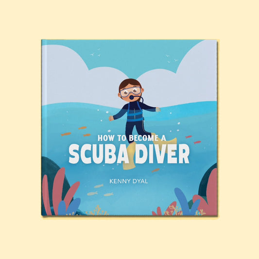 How to Become a Scuba Diver children's book by Kenny Dyal